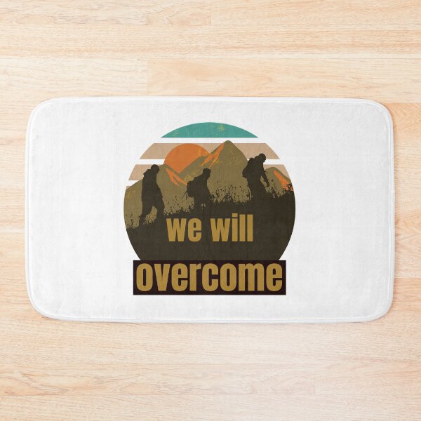 Item preview, We Will Overcome Outdoors designed and sold by Upspire (Uplifting + Inspiring) Designs.
