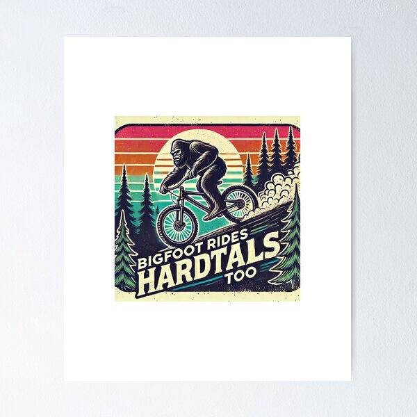 Item preview, Bigfoot Rides Hardtails Too Funny Mountain Bike Racer T-Shirt designed and sold by RQD Designs.