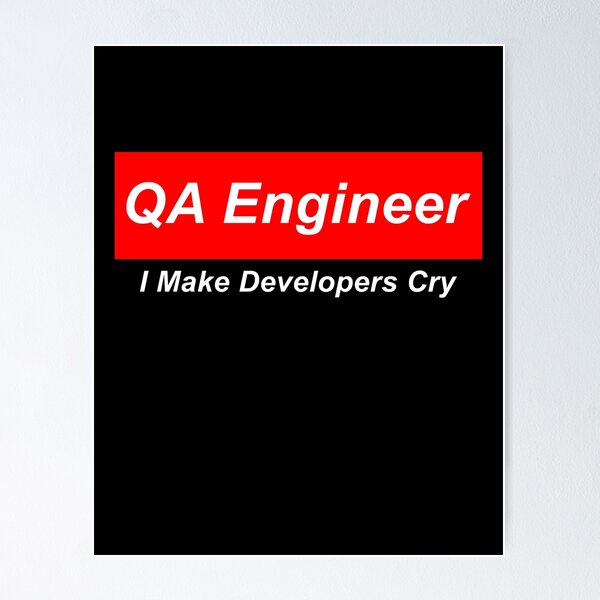 Artikel-Vorschau von Softwaretests - QA-Ingenieur Ich bringe Entwickler zum Weinen, designt und verkauft von TitoDesignerr.