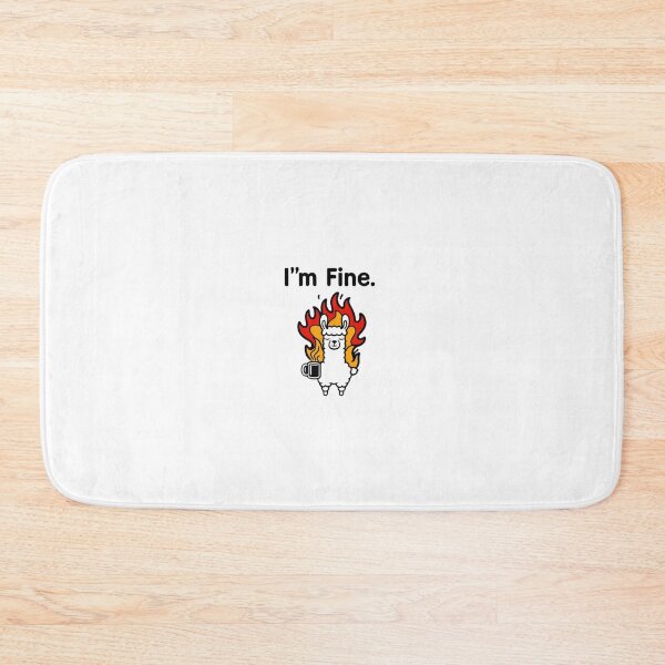 Item preview, I’m Fine - Flame on Flames designed and sold by StormArte.