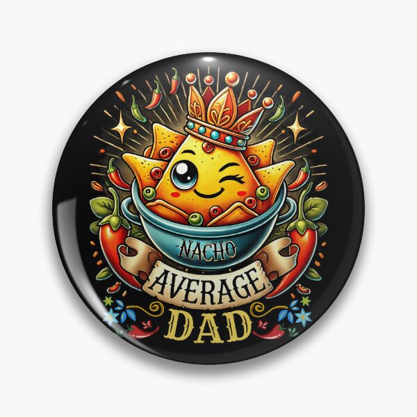 Item preview, Nacho Average Dad  designed and sold by thebest-2studio.