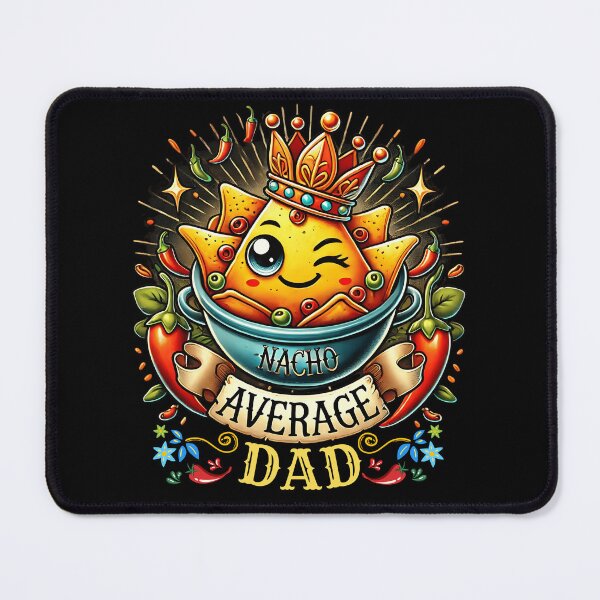 Item preview, Nacho Average Dad designed and sold by thebest-2studio.
