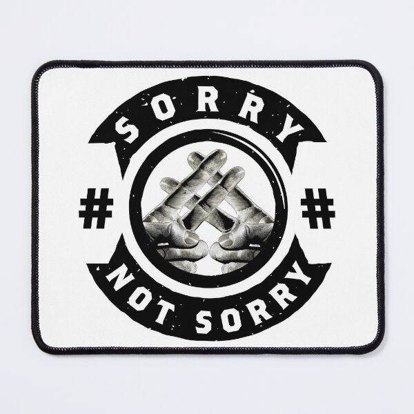 Item preview, Hashtag Sorry/Not Sorry designed and sold by GumdropEmpire.