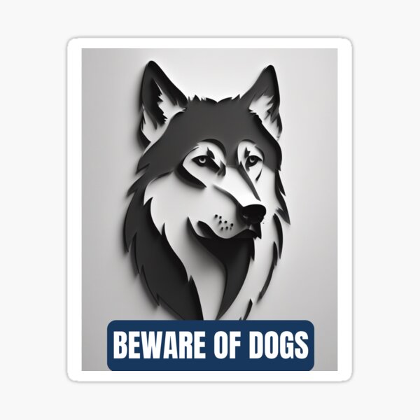 Item preview, Beware of Dogs designed and sold by Tmax graphics.