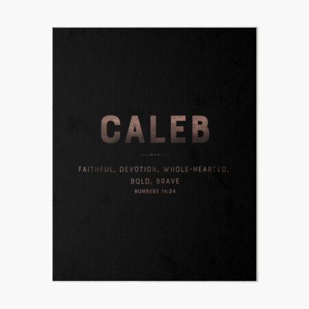 Item preview, Caleb | Numbers 14 24 | Faithful Devotion Whole-Hearted Bold Brave | Christian Name with Biblical Meaning | Christian Name Collection designed and sold by Blessed Be Your Name.