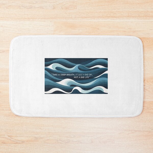Item preview, Take a deep breath – It’s just a bad day, not a bad life designed and sold by StormArte.