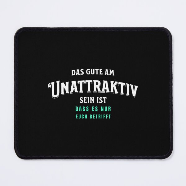 Item preview, The good thing about being unattractive is that it only affects you - funny saying designed and sold by Pflugart.