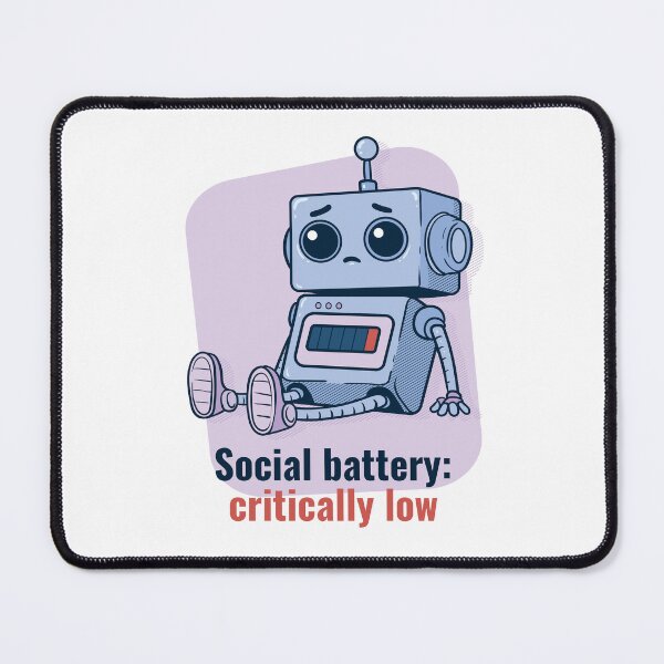 Item preview, Critically Low Social Battery – Introvert Robot designed and sold by boozkova-vorona.