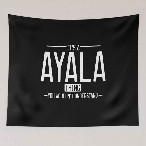 Item preview, It's a Ayala thing funny last name family reunion personalized gift designed and sold by 9X FR.