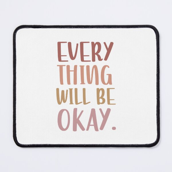 Item preview, Everything will be okay. designed and sold by GMM Designs.