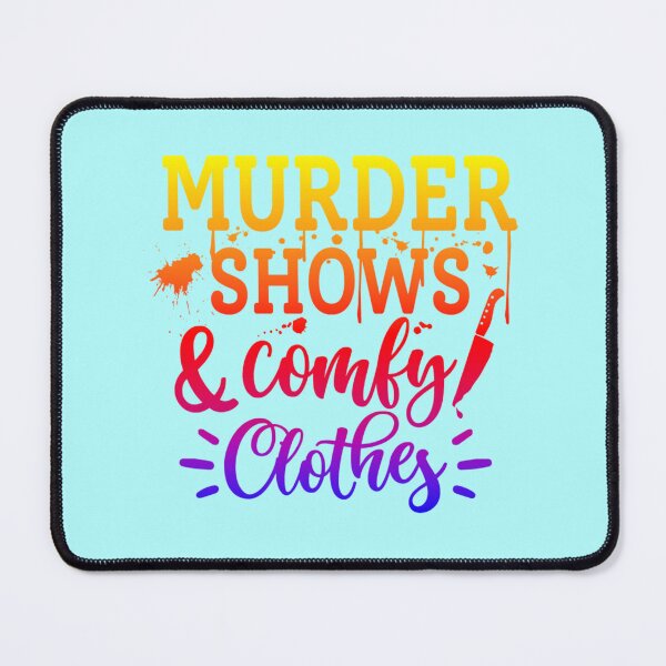 Item preview, Murder Shows and Comfy Clothes  (colourful)  designed and sold by CristalleLisa.
