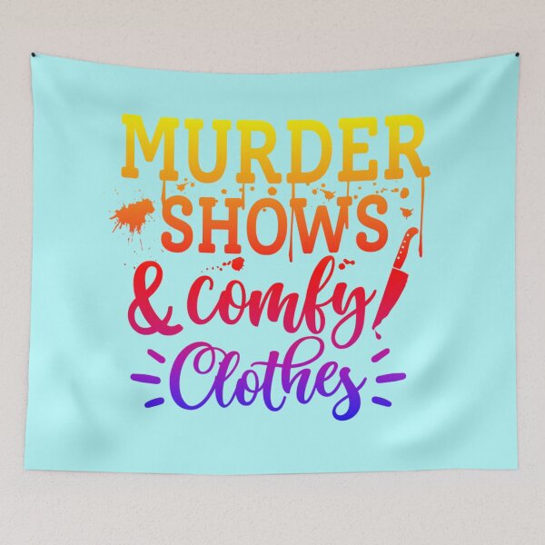 Item preview, Murder Shows and Comfy Clothes  (colourful)  designed and sold by CristalleLisa.