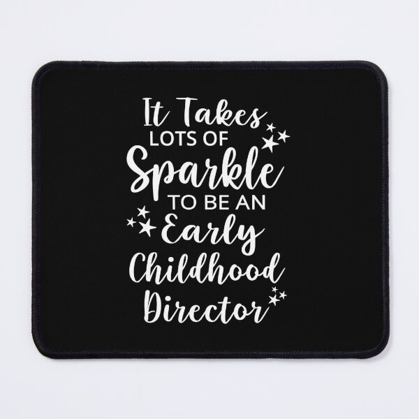 Item preview, It Takes Lots of Sparkle to be an Early Childhood Director, Funny Early Childhood Director designed and sold by AAMDesigns.