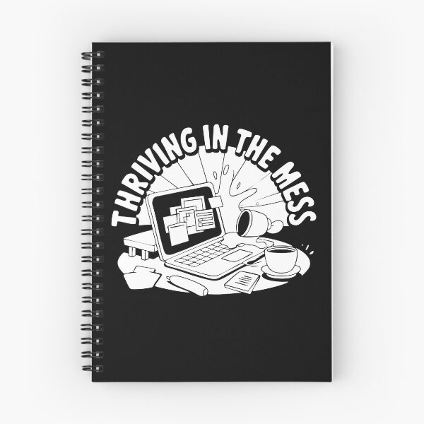 Item preview, B&W Thriving in Chaos – Creative Mess, Maximum Productivity designed and sold by CrownedCanvas.