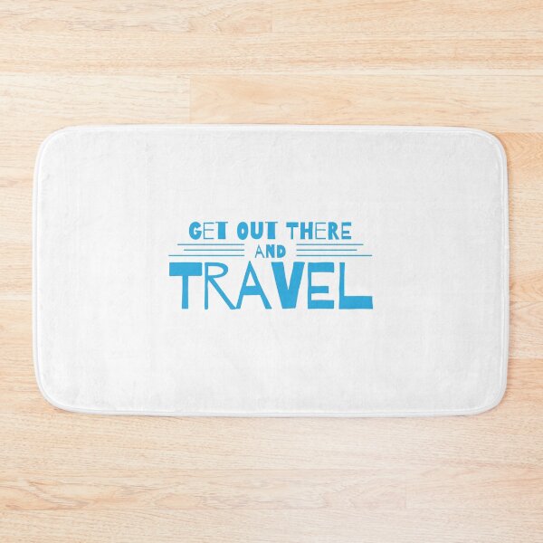 Item preview, Get out there and Travel designed and sold by jazzydevil.