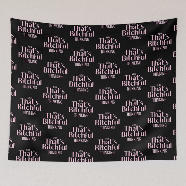 Item preview, Now That's Bitchful Thinking designed and sold by jazzydevil.