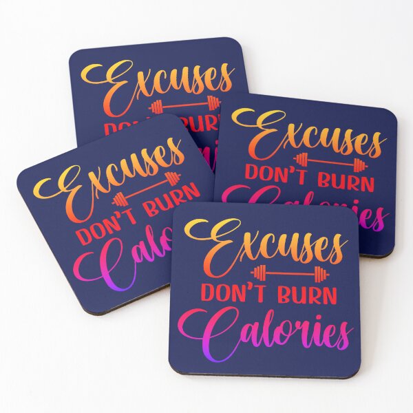 Item preview, Excuses Don't Burn Calories designed and sold by CristalleLisa.