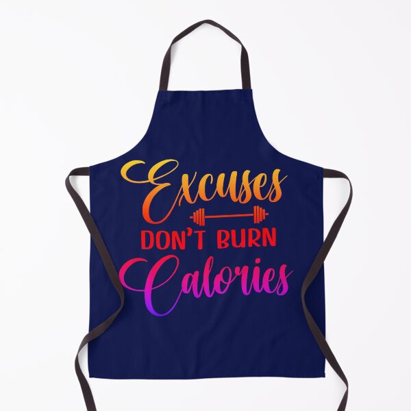 Item preview, Excuses Don't Burn Calories designed and sold by CristalleLisa.