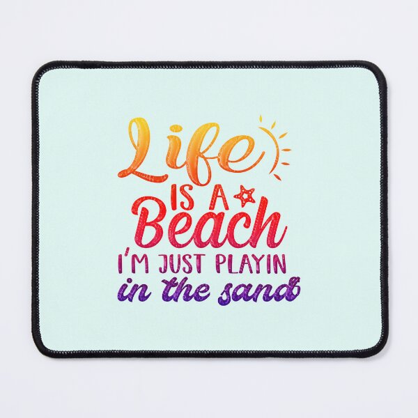 Item preview, Life is a Beach I'm Just Playing in the Sand designed and sold by CristalleLisa.
