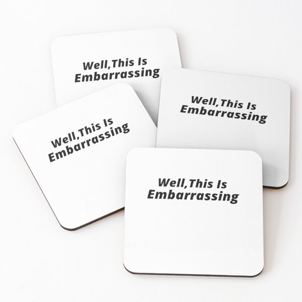 Item preview, Well This Is Embarrassing designed and sold by anouar-store.