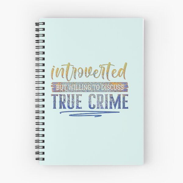 Item preview, Introverted but Willing to Discuss True Crime.  designed and sold by CristalleLisa.