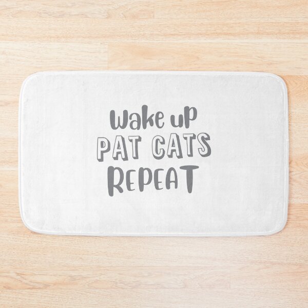 Item preview, Wake up, pat cats, repeat designed and sold by jazzydevil.