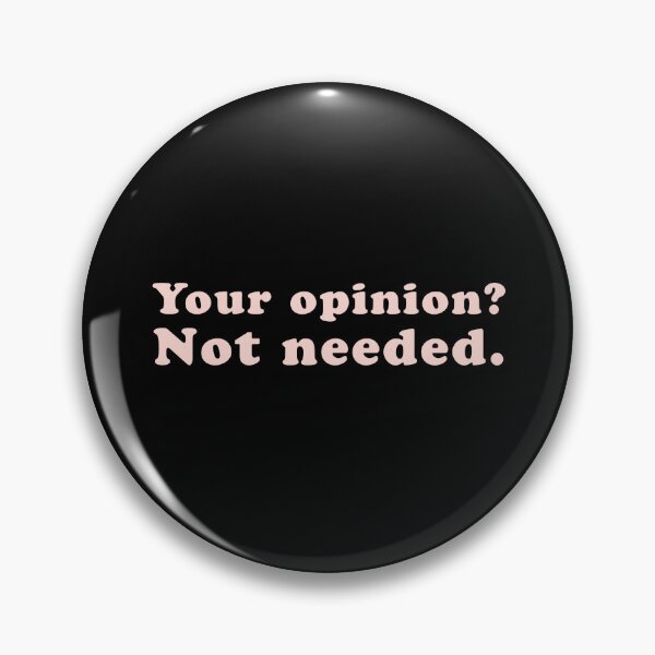 Item preview, Your Opinion? Not needed. designed and sold by jazzydevil.
