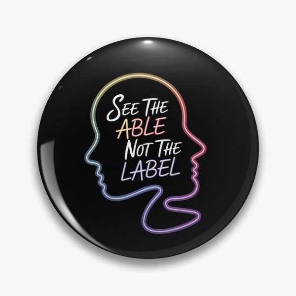Item preview, See the Able, Not the Label designed and sold by MagicWander.