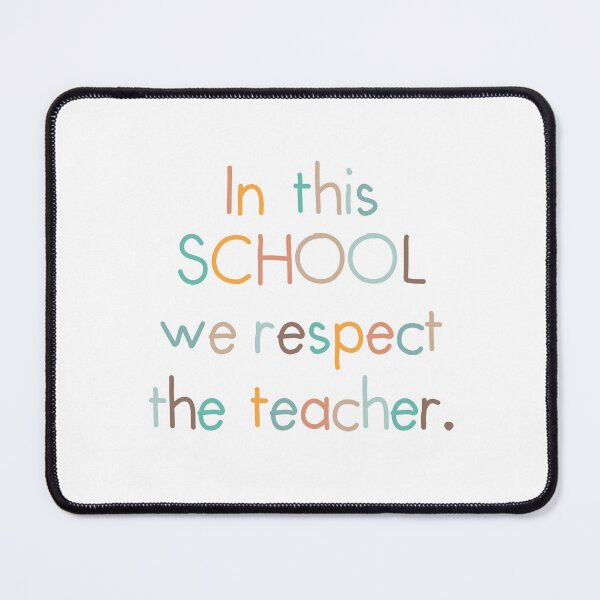 Item preview, In this school we respect the teacher designed and sold by jazzydevil.
