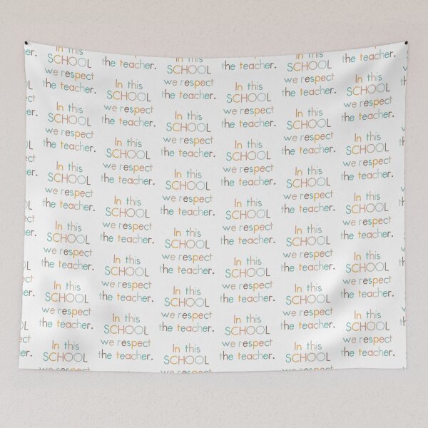Item preview, In this school we respect the teacher designed and sold by jazzydevil.