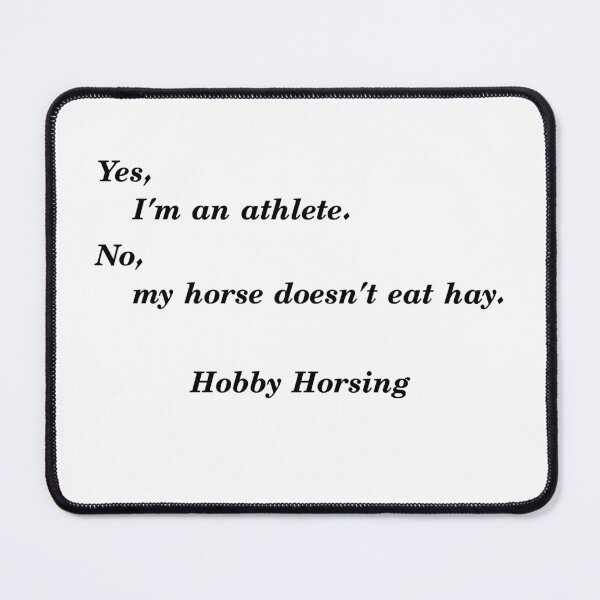 Item preview, Yes I'm an Athlete - Hobby Horsing designed and sold by saechla.