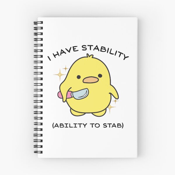 Item preview, I have stability ability to stab funny duck designed and sold by MilkyForest.
