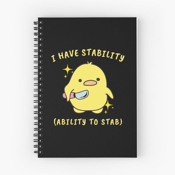 Item preview, I have stability ability to stab funny duck designed and sold by MilkyForest.