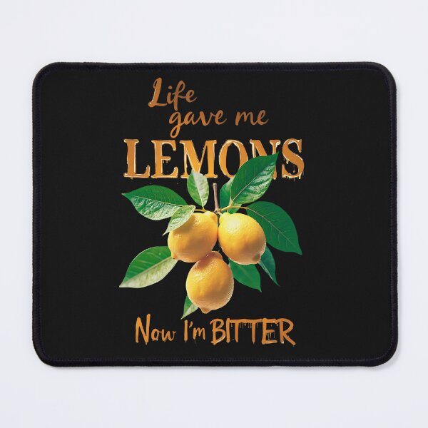 Item preview, Life Gave Me Lemons, Now I'm Just Bitter: Juicy Lemon Art designed and sold by elynne9.