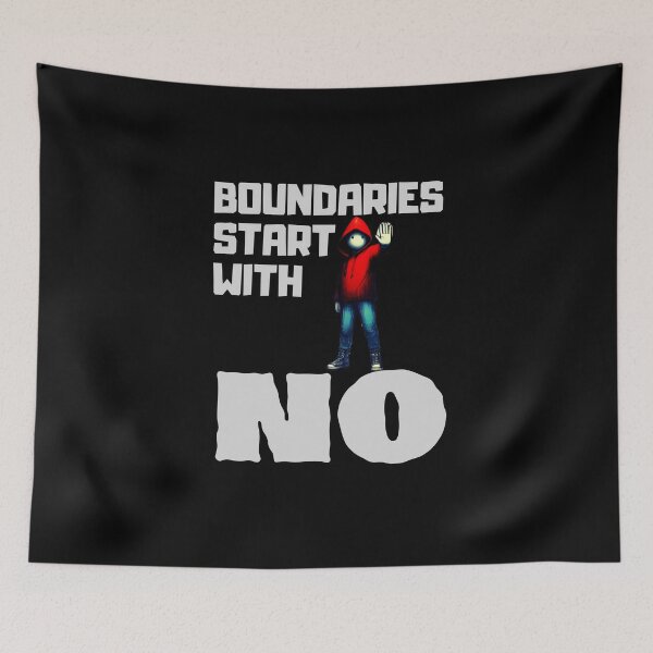 Item preview, Boundaries start with NO. designed and sold by ConradoBullhead.