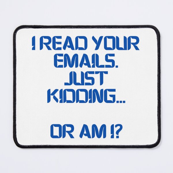 Item preview, I read your emails. designed and sold by T-shirts-by-LL.