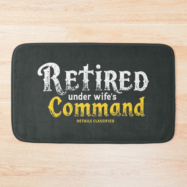 Item preview, Retired Under Wife’s Command – Details Classified Funny T-Shirt designed and sold by Sarcasm HQ.
