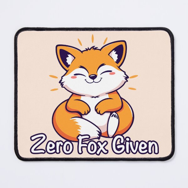 Item preview, Zero Fox Given - Cute Sarcastic Design designed and sold by CrownedCanvas.