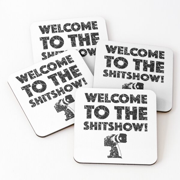 Item preview, Welcome To The Shitshow! (with Black Lettering) designed and sold by VelvetRoom.