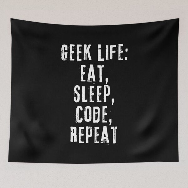 Item preview, Geek Life - Eat, Sleep, Code, Repeat - Funny Coder designed and sold by FarmOfCuties.