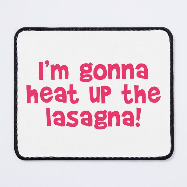 Item preview, Gonna Heat up the Lasagna! Pink designed and sold by emwoodard.