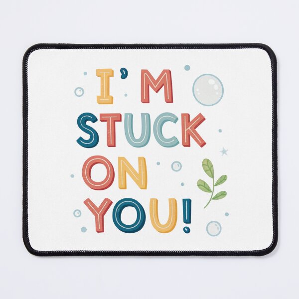 Item preview, im stuck on you  designed and sold by Ismartista.
