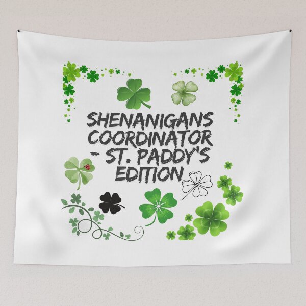 Item preview, Shenanigans Coordinator - St. Paddy's Edition designed and sold by World-Shop25.