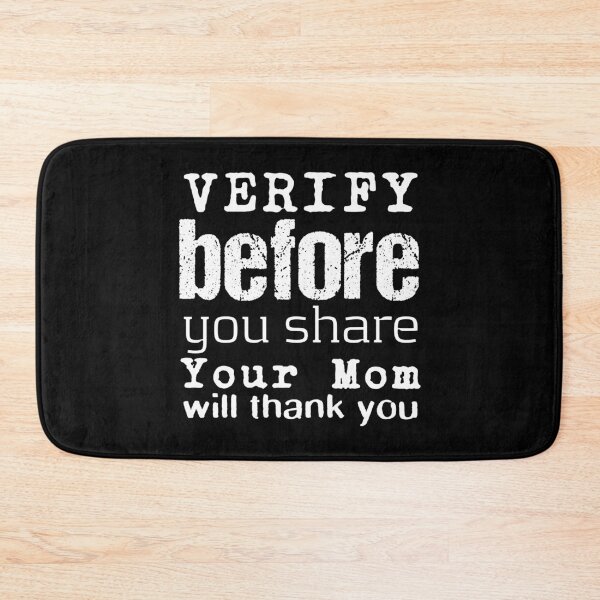 Item preview, VERIFY Before You Share Strong White Text on Black designed and sold by SplashTastic.