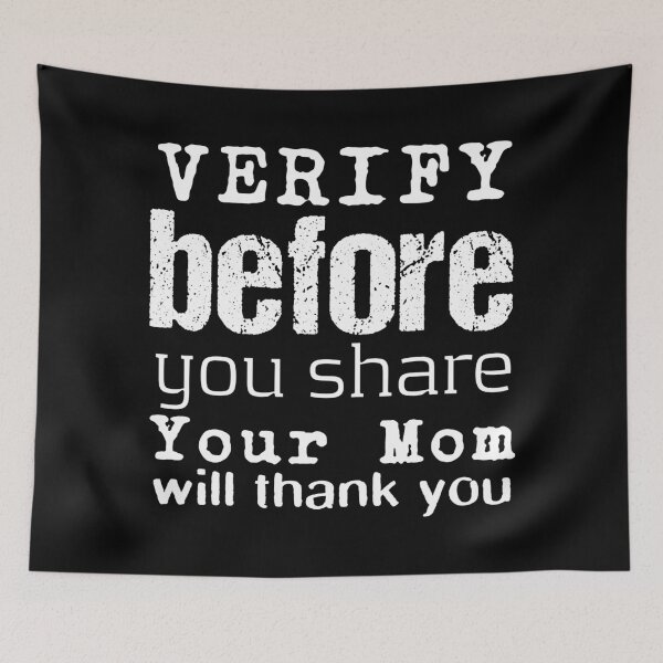 Item preview, VERIFY Before You Share Strong White Text on Black designed and sold by SplashTastic.