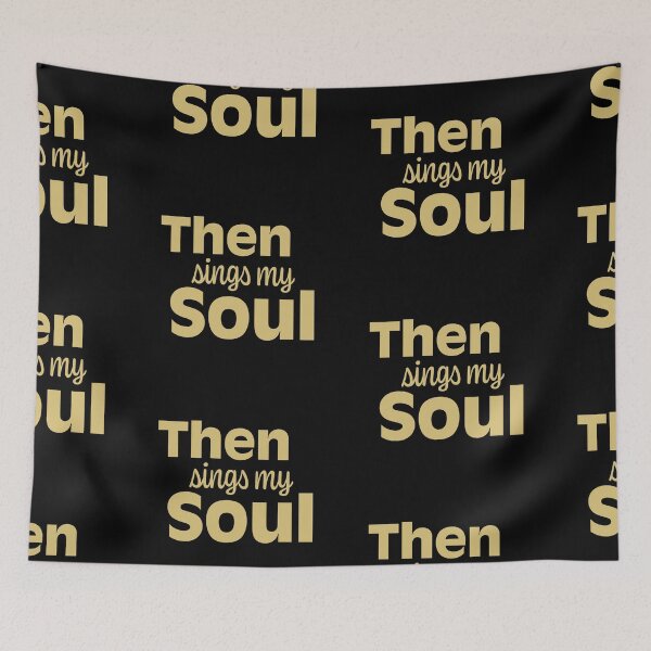 Item preview, Then Sings My Soul – Christian Inspirational Quotes & Scripture Art designed and sold by CrossCrafted.