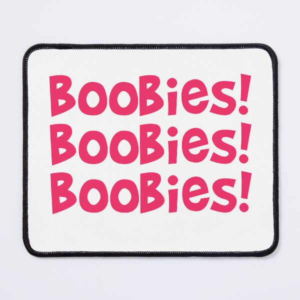 Item preview, Boobies! Boobies! Boobies! designed and sold by emwoodard.