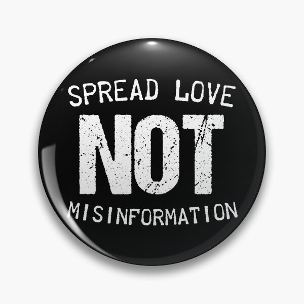 Item preview, Spread Love Not Misinformation With Bold White Truth designed and sold by SplashTastic.