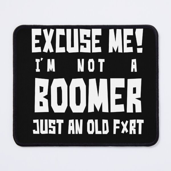 Item preview, I'm not a boomer designed and sold by IrgumS.