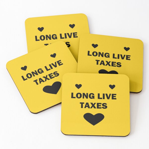 Item preview, Long live taxes designed and sold by ArthureCendre.